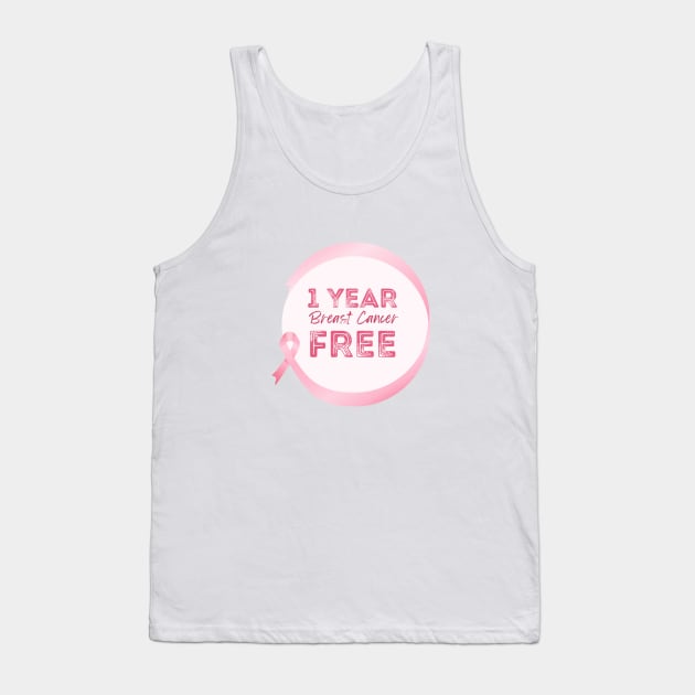 1 Year Breast Cancer Free Anniversary Celebration - Pink Ribbon Graphic Design Tank Top by Color Me Happy 123